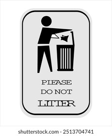Please Do Not Litter Sign