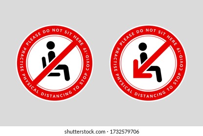 Please do not sit here. Practise physical distancing to stop covid-19. Awareness message to promote social distancing in public sitting areas. Chair or seat sticker. Social distancing policy message.