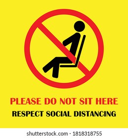 Please do not sit here sign. Do not sit here. The mandatory sign for social distancing during Coronavirus.