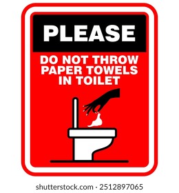 Please, do not throw paper towels in toilet, sign vector