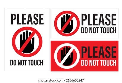 Please do not touch with pictogram hand warning sign use for plate attachment on danger material expensive fragile product showcase vector eps.