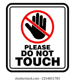 Please Do Not Touch, sign vector