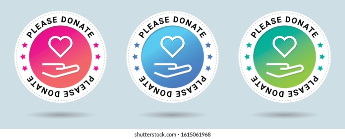 Please Donate stamp vector illustration. Vector certificate icon. Set of 3 beautiful color gradients. Vector combination for certificate in flat style.