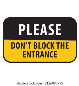 Please Don't Block the Entrance Vector Sign Symbol 