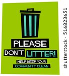Please Don't Litter Help Keep Your Community Clean (Flat Style Vector Illustration Sign Notice Poster Design)