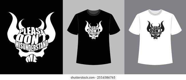 Please don't misunderstand me text illustration t-shirts design