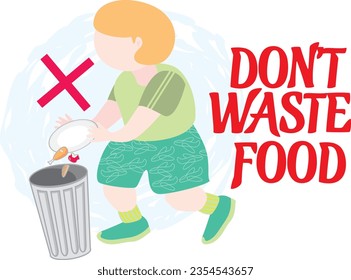 Please don't waste food, vector illustration sign, designs for world food day and International Awareness Day on Food Loss and Waste.Good for restaurant,hotel,cafe,bar,party,canteen,food court,buffet