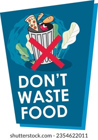Please don't waste food vector illustration sign, designs for world food day and International Awareness Day on Food Loss and Waste.Good for restaurant,hotel,cafe,bar,party,canteen,food court,buffet