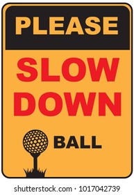 Please drive slowly beside playing golf. Vector illustration.