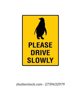 Please Drive Slowly Pedestrians And Animals Safety Sign