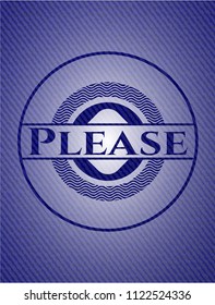 Please emblem with denim high quality background