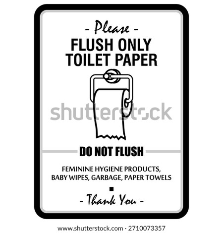 Please, Flush only toilet paper, do not flush, sign and information vector