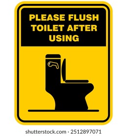 Please flush toilet after using, sticker vector