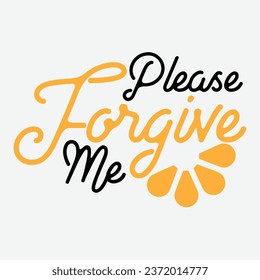 Please forgive me illustration with two hearts holding each other for prints posters  and banners background