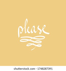 Please! Hand drawing lettering on a pink background. For design, prints, blogging.