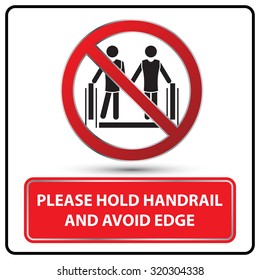 please hold handrail and avoid edge sign vector illustration