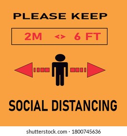 Please Keep 2 M or 6 FT Social Distancing ,Vector Icon Information. Prevention of Coronavirus Covid-19.Banner,Poster Template.