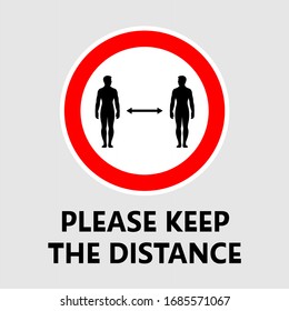 Please Keep the distance sign. Recommended Social Distancing and Self Quarantine icon. Preventive measures.Safety distance advice against spreading covid-19.
