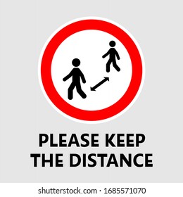 Please Keep the distance sign. Recommended Social Distancing and Self Quarantine icon. Preventive measures.Safety distance advice against spreading covid-19.