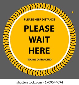 Please Keep Distance, Please Wait Here, Social Distancing Sign For Covid 19 Outbreak 1 M Distance At Public Place, Shopping Center, Shop, Hospital, Workplace. Vector Illustrator.