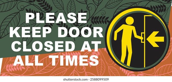 please keep door closed at all times door sign ready to use