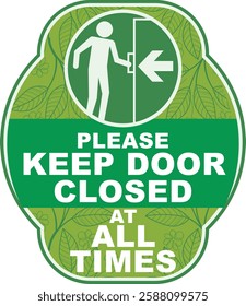 please keep door closed at all times door sign ready to use