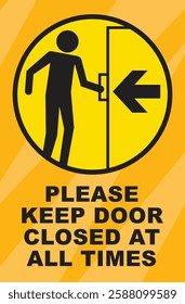 please keep door closed at all times door sign ready to use