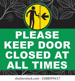 please keep door closed at all times door sign ready to use