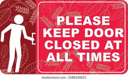 please keep door closed at all times door sign ready to use