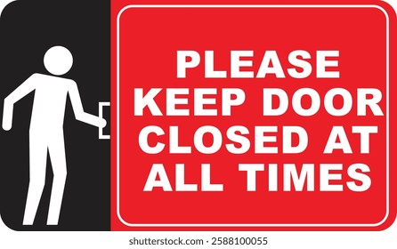 please keep door closed at all times door sign ready to use