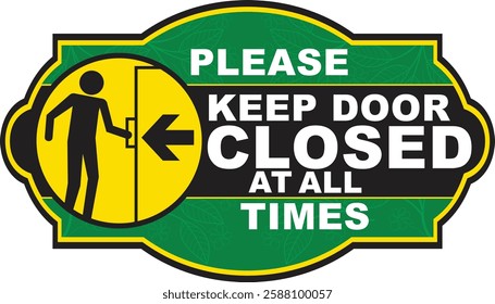 please keep door closed at all times door sign ready to use