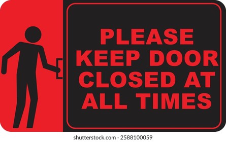 please keep door closed at all times door sign ready to use