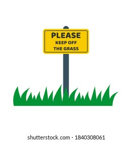 Please keep of the grass on yellow sign plate. Warning flat sign. Lawn and sign with the inscription. Vector