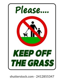 Please, keep off the grass. Notice sign with ban symbol, pictograms of person,child and dog on the grass. Text below. 