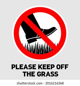 Please Keep Off The Grass Sign, Vector Illustration, Sticker. Caution, Warning, Please Stay Off The Green Lawn. Forbidden Stepping On The Garden. Do Not Enter, No Walking Zone.