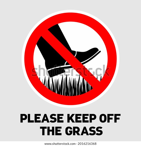 Please keep off\
the grass sign, vector illustration, sticker. Caution, warning,\
please stay off the green lawn. Forbidden stepping on the garden.\
Do not enter, no walking\
zone.