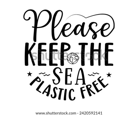 Please keep the sea plastic free