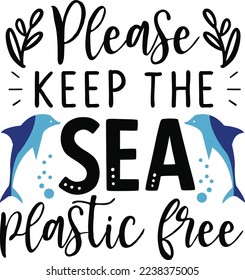 Please Keep The Sea Plastic Tree eps