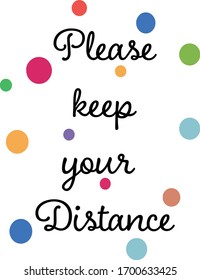 Please keep your Distance Corona Virus