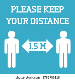 Please keep your distance. Covid-19 social distancing vector sign illustration in white and blue.