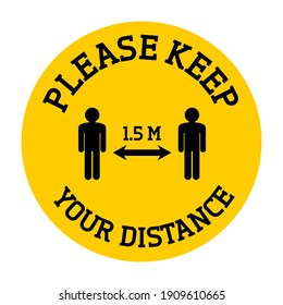 Please keep your distance floor sticker. Social distancing floor sticker for public buildings and stores. Coronavirus pandemic safety measures.