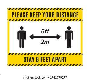 Please Keep Your Distance Sign. Stay 6ft Apart Sign for Businesses, Retail Stores. Vector Illustration Background.