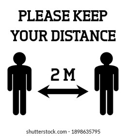 Please keep your distance. Social distancing in coronavirus epidemic, vector sign.