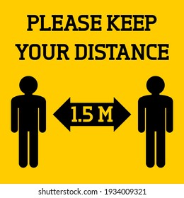 Please keep your distance. Social distancing vector sign illustration in yellow and black.