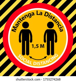 "Please Keep Your Distance" in Spanish language. Coronavirus or  Covid-19 Social distancing 1.5 meter distance sign. Preventive measure icon.