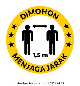 Please Keep Your Distance written in indonesia (dimohon menjaga jarak) Social Distancing 1,5m Instruction Icon against the Spread of the Novel Coronavirus Covid-19. Vector Image.