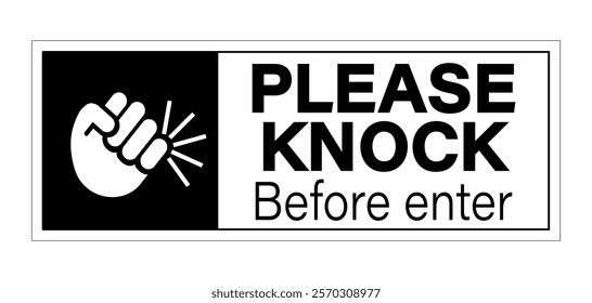 Please knock before enter. Black and white information sign with symbol and text on black background.