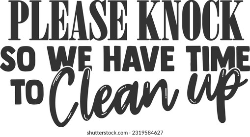 Please Knock So We Have Time To Clean Up - Cool Doormat