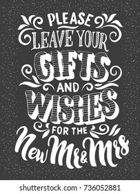 Please leave your Gifts and Wishes for the New Mr and Mrs. Wedding theme hand drawn lettering