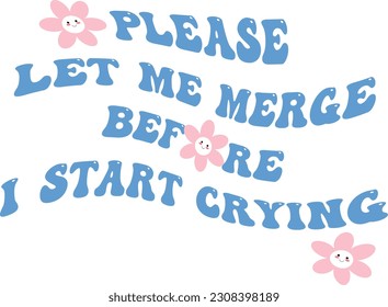 Please let me merge before I start crying svg design, Merge vector file